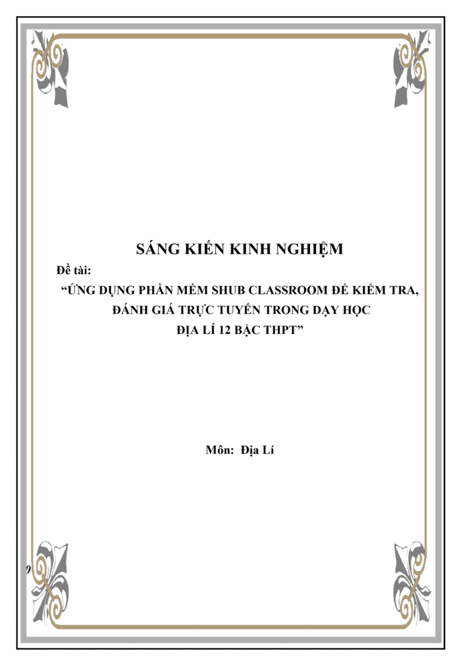 Ứng dụng phần mềm SHub Classroom để kiểm tra, đánh giá trực tuyến trong dạy học Địa lí lớp 12 bậc THPT’