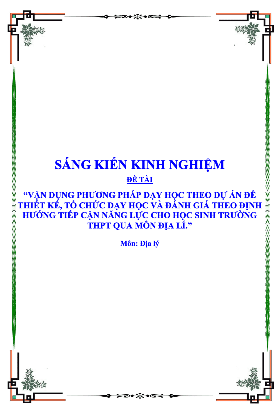 Vận dụng phương pháp dạy học theo dự án để thiết kế, tổ chức dạy học và đánh giá theo định hướng tiếp cận năng lực cho học sinh qua môn địa lí