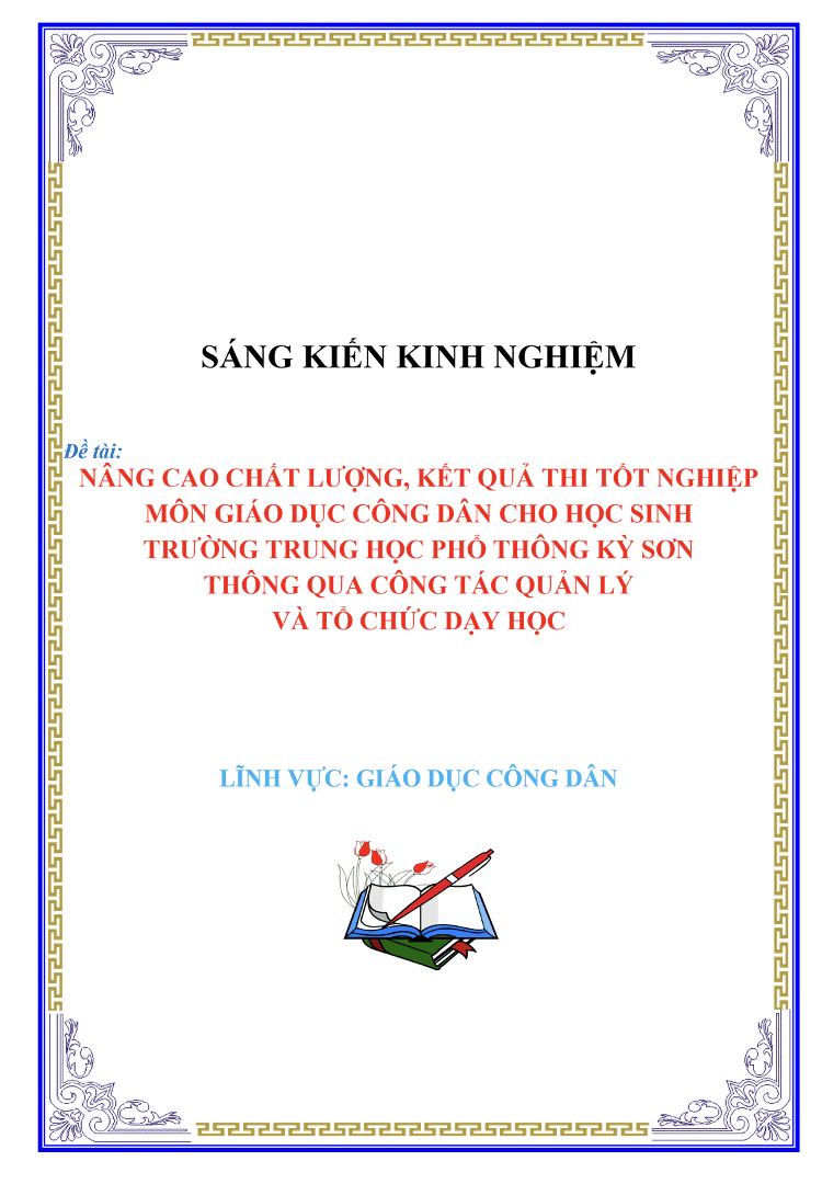 SKKN Nâng cao chất lượng, kết quả thi tốt nghiệp môn Giáo dục công dân cho học sinh thông qua công tác quản lý và tổ chức dạy học