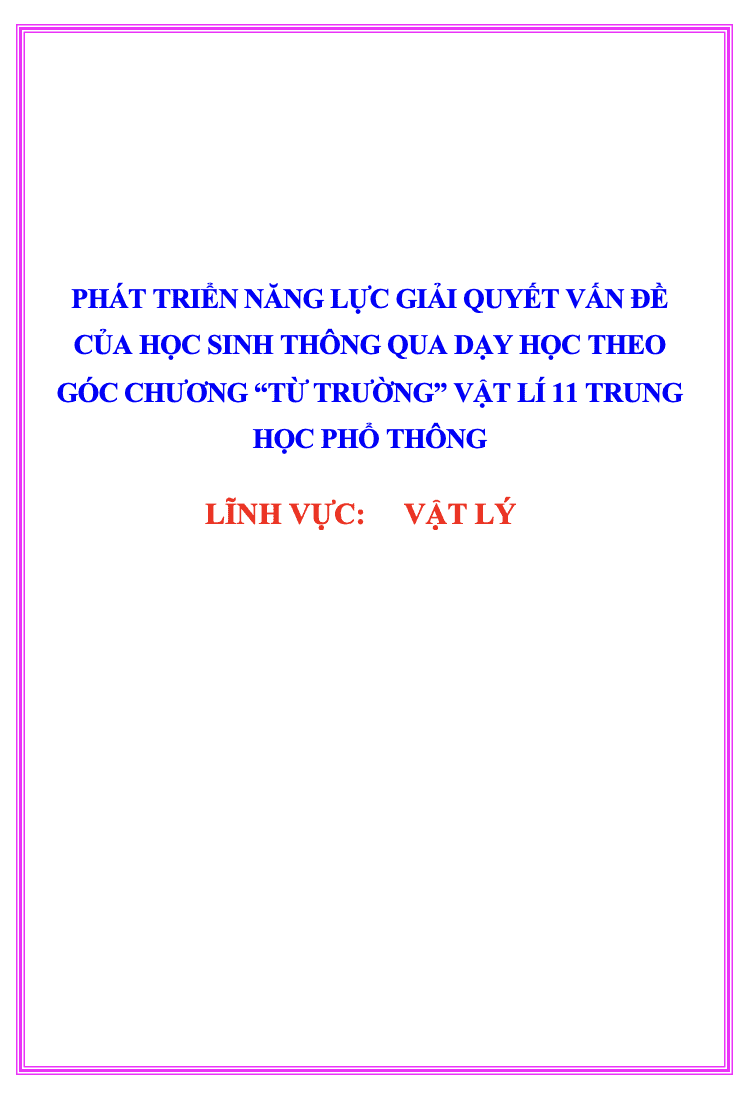 SKKN Phát triển năng lực giải quyết vấn đề của học sinh thông qua dạy học theo góc chương Từ trường Vật lí 11 Trung học phổ thông.