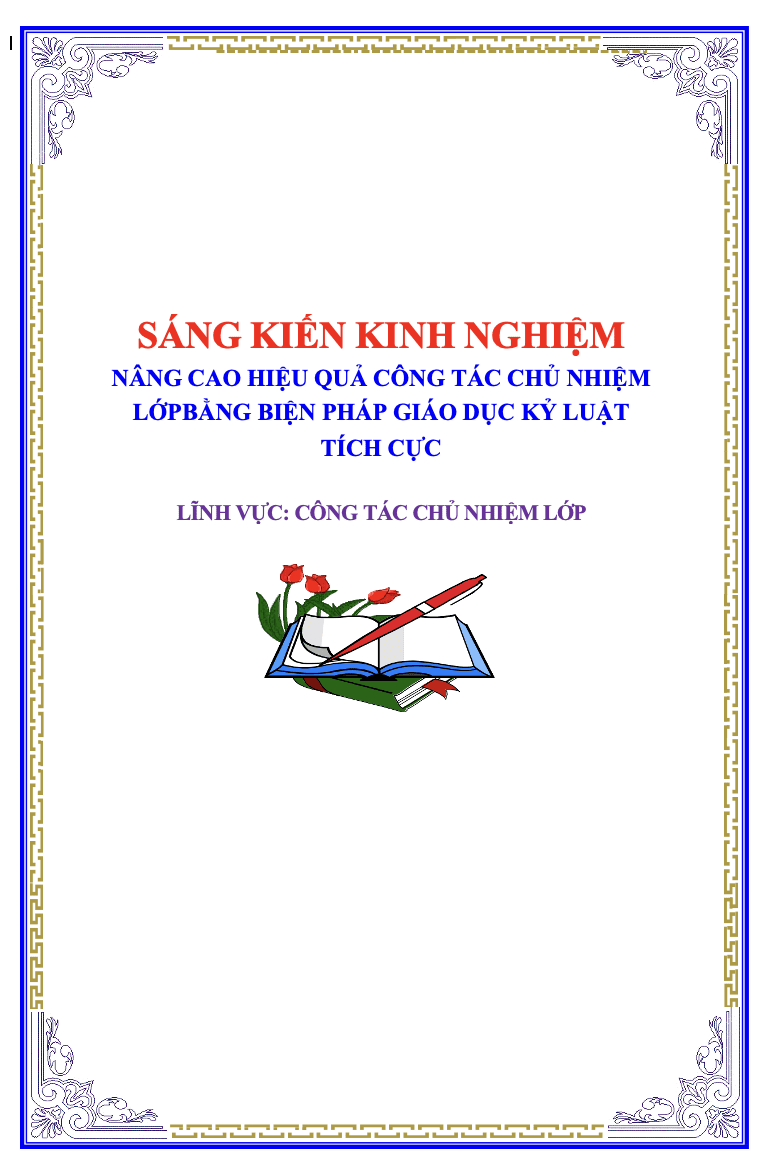 SKKN Nâng cao hiệu quả công tác chủ nhiệm lớp bằng biện pháp giáo dục kỷ luật tích cực