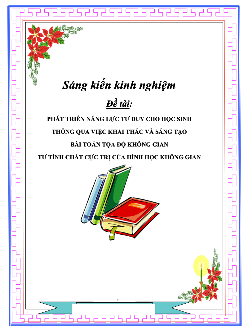 SKKN Phát triển năng lực tư duy cho học sinh thông qua việc khai thác và sáng tạo bài toán tọa độ không gian từ tính chất cực trị của hình học không gian