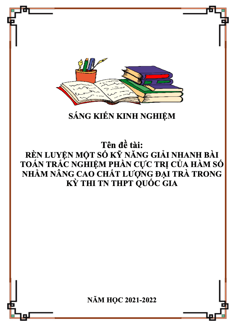 SKKN Rèn luyện một số kỹ năng giải nhanh bài toán trắc nghiệm phần cực trị của hàm số nhằm nâng cao chất lượng đại trà trong kỳ thi TN THPT Quốc gia