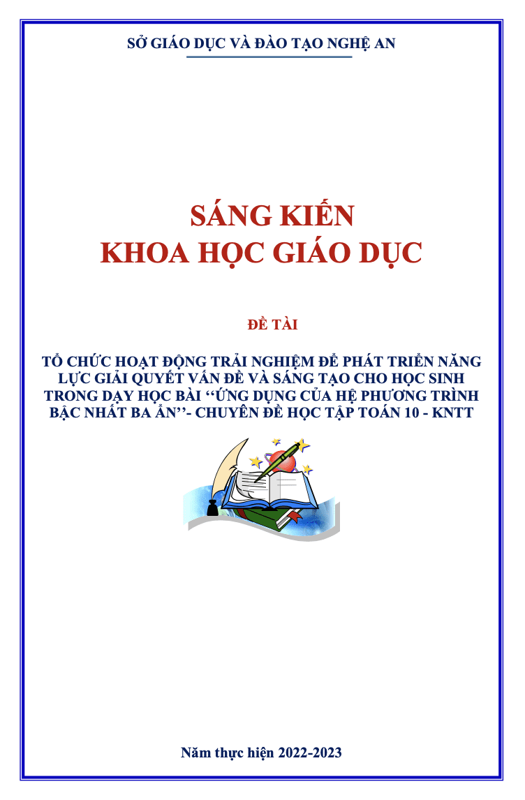 SKKN Tổ chức hoạt động trải nghiệm để phát triển năng lực giải quyết vấn đề và sáng tạo cho học sinh trong dạy học bài ‘‘ứng dụng của hệ phương trình bậc nhất ba ẩn’’- chuyên đề học tập toán 10 – kntt