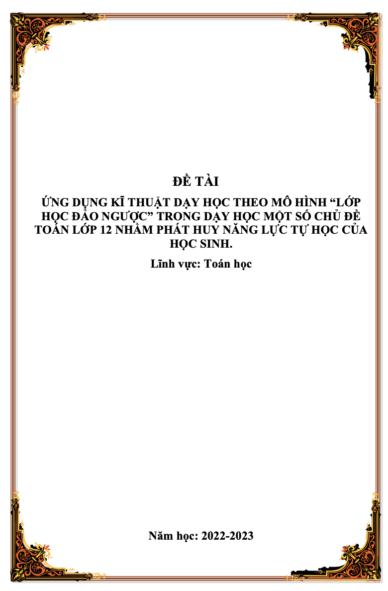 SKKN Ứng dụng kĩ thuật dạy học theo mô hình “lớp học đảo ngược” trong dạy học một số chủ đề toán lớp 12 nhằm phát huy năng lực tự học của học sinh.