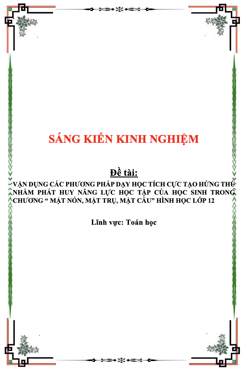 SKKN Vận dụng các phương pháp dạy học tích cực tạo hứng thú nhằm phát huy năng lực học tập của học sinh trong chương “ mặt nón, mặt trụ, mặt cầu” hình học lớp 12