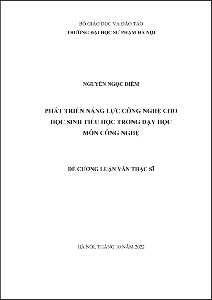 ĐỀ CƯƠNG LVTS Phát triển năng lực công nghệ cho học sinh tiểu học trong dạy học môn Công nghệ