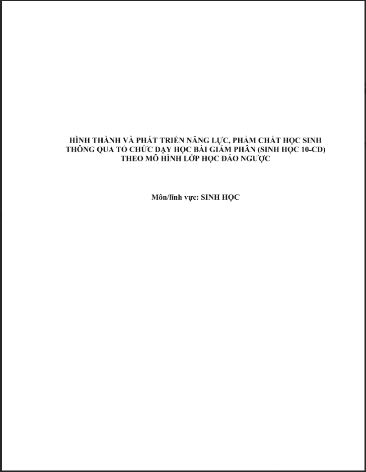 SKKN Hình thành và phát triển năng lực, phẩm chất HS thông qua tổ chức dạy học bài Giảm phân (Sinh học 10-CD) theo mô hình Lớp học đảo ngược
