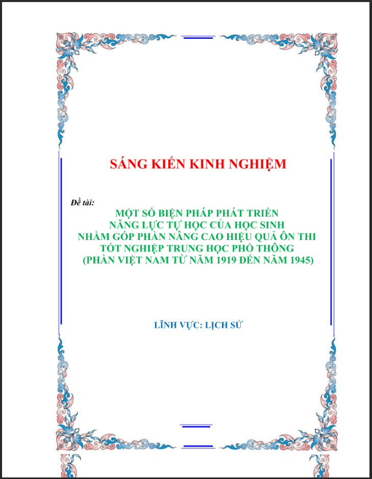SKKN Một số biện pháp phát triển năng lực tự học của học sinh nhằm góp phần nâng cao hiệu quả ôn thi tốt nghiệp trung học phổ thông (phần Việt Nam từ năm 1919 đến năm 1945)