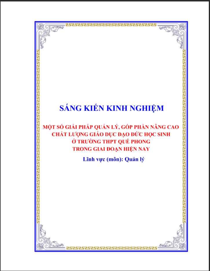 skkn Một số giải pháp quản lý, góp phần nâng cao chất lượng giáo dục đạo đức học sinh ở trường thpt trong giai đoạn hiện nay