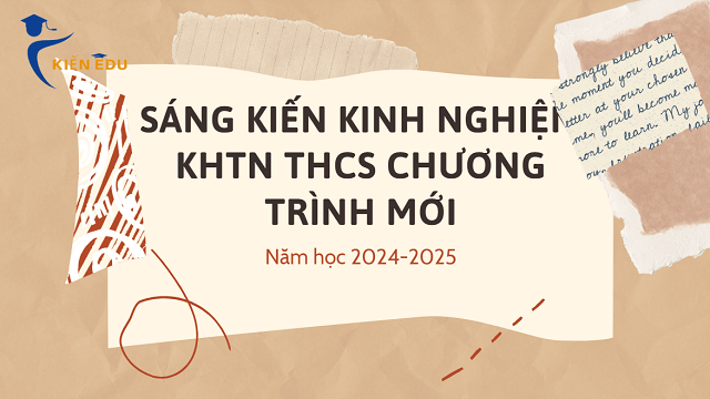 Sáng kiến kinh nghiệm KHTN THCS Chương trình mới