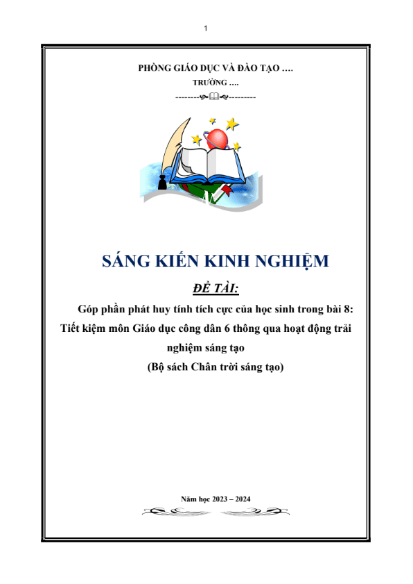góp phần phát huy tính tích cực của học sinh trong bài 8 tiết kiệm môn giáo dục công dân 6 thông qua hoạt động trải nghiệm sáng tạo (bộ sách chân trời sáng tạo)