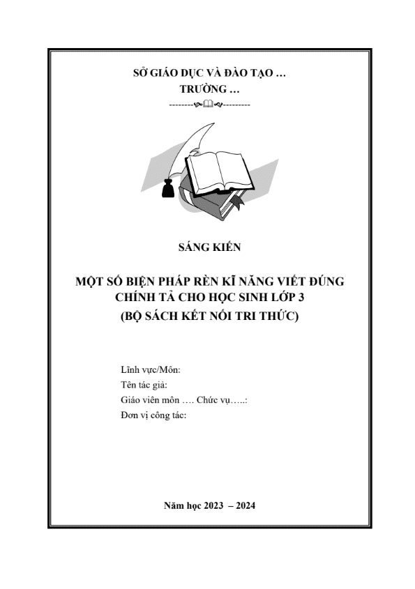 Một số biện pháp rèn kĩ năng viết đúng chính tả cho học sinh lớp 3 (Bộ sách Kết nối tri thức)