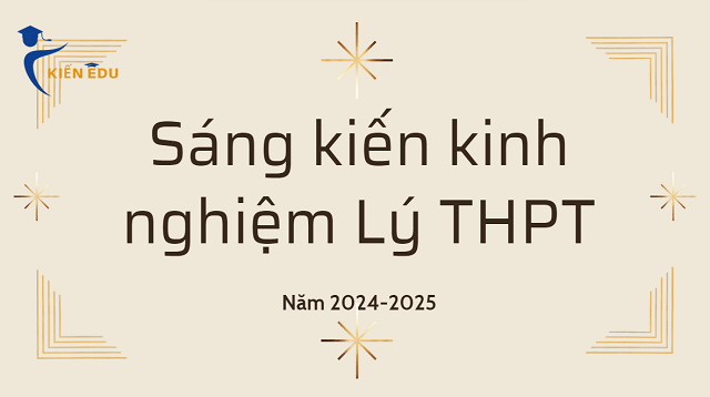 Sáng kiến kinh nghiệm Vật lí THPT Chương trình mới