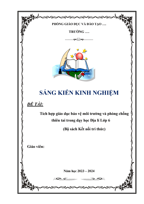 Tích hợp giáo dục bảo vệ môi trường và phòng chống thiên tai trong dạy học Địa lí Lớp 6 (Bộ sách Kết nối tri thức)