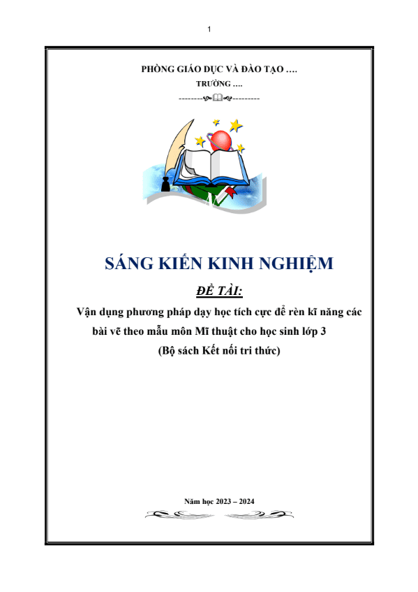 Vận dụng phương pháp dạy học tích cực để rèn kĩ năng các bài vẽ theo mẫu môn Mĩ thuật cho học sinh lớp 3